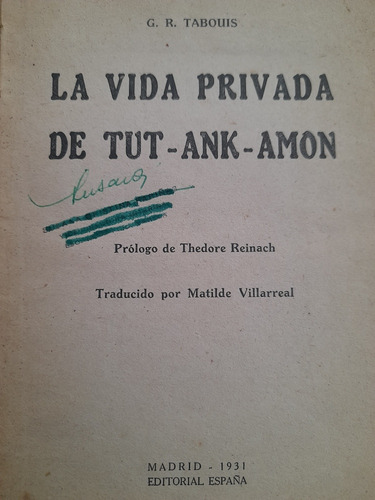 Vida Privada De Tutankhamon Tabouis Madrid 1931 E2 Leer Bien