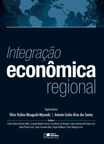 Integração econômica regional, de Costa, Mayla Cristina. Editora Saraiva Educação S. A., capa mole em português, 2013