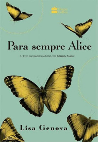 Para Sempre Alice, De Genova, Lisa. Editora Harper Collins Brasil, Capa Mole, Edição 1ª Edição - 2019 Em Português