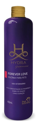 Colonia Hydra Grommers Forever Love Pet Society 450ml