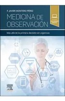 Comprar Medicina De Observación - Montero Perez Javier - Elsevier