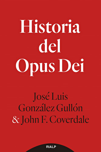 Historia Del Opus Dei Gonzalez Gullon, Jose Luis / F. Coverd