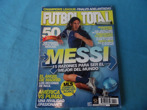 Revista Futbol Total 121 Messi 15 Razones Para Ser El Mejor