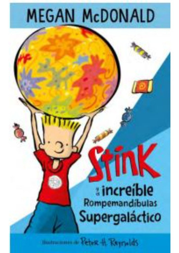 Stink y El Increible Rompemandibulas