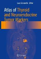 Libro Atlas Of Thyroid And Neuroendocrine Tumor Markers -...