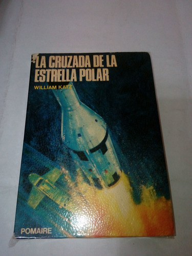 La Cruzada De La Estrella Polar De William Katz (usado)