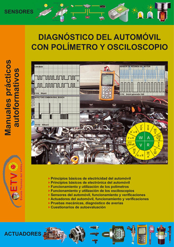 Libro Diagnostico Del Automovil Con Polimetro Y Oscilosco...