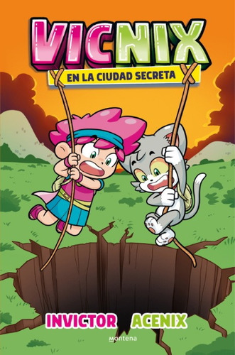 Libro Vicnix En La Ciudad Secreta -  Invictor