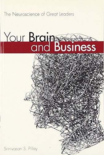 Libro Your Brain And Business: The Neuroscience Of Great Lea