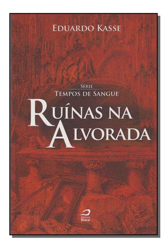 Libro Ruinas Na Alvorada De Kasse Eduardo Editora Draco