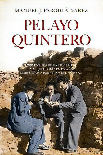 Pelayo Quintero, De Parodi Alvarez, Manuel. Editorial Almuzara En Español