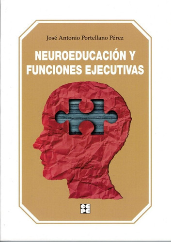 Neuroeducacion Y Funciones Ejecutivas - Portellano Perez,...