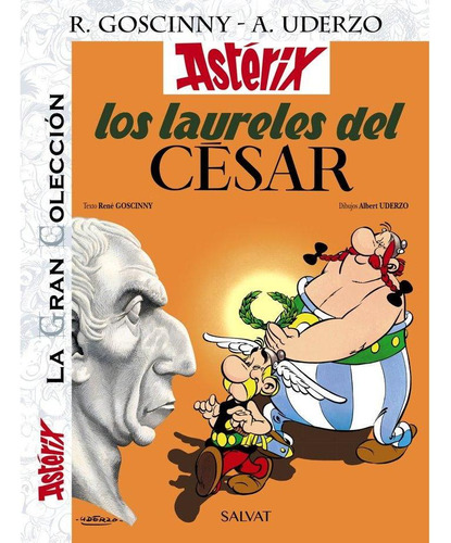 Libro: Los Laureles Del César. La Gran Colección. Goscinny, 