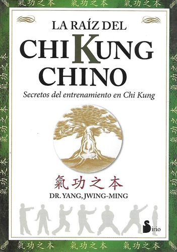 Libro La Raiz Del Chi Kung Chino