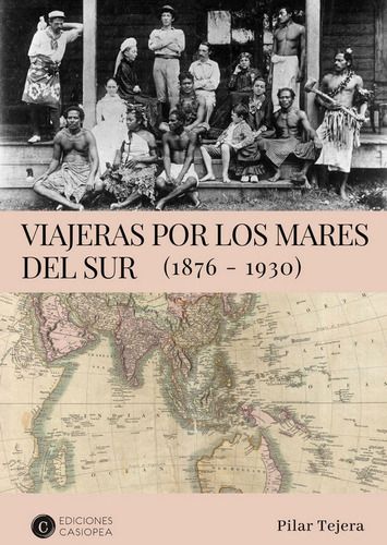 Viajeras Por Los Mares Del Sur, De Tejera Osuna, Pilar. Proyectos Editoriales Casiopea Sl, Tapa Blanda En Español