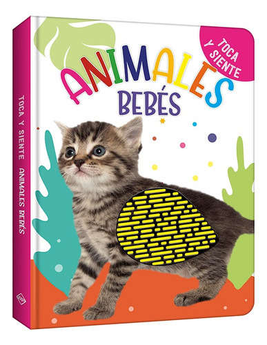 Libro Toca Y Siente Animales Bebes 