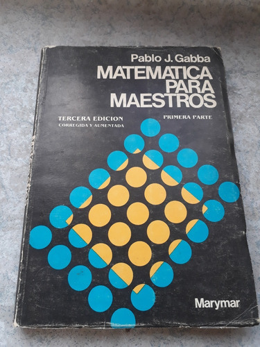 Matematica Para Maestros - Pablo J. Gabba