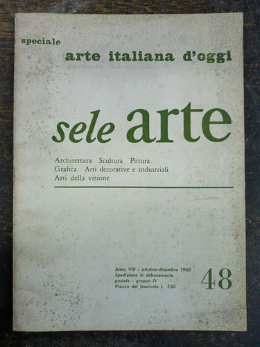 Imagen 1 de 4 de Sele Arte Nº 48 * Octubre 1960 * Scultura Pittura Grafica