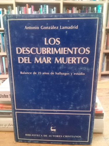 Los Descubrimientos Del Mar Muerto Antonio González Lamadrid