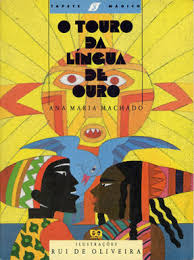Livro Infanto Juvenis O Touro Da Língua De Ouro Tapete Mágico De Ana Maria Machado Pela Atica (1994)