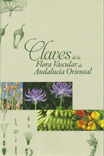 Claves De La Flora Vascular De Andalucia Oriental - Blanca,g