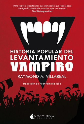 Historia Popular Del Levantamiento Vampiro, De Villareal, Raymond A.. Editorial Nocturna Ediciones, Tapa Blanda En Español
