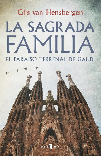 La Sagrada Familia - Hensbergen, Gijs Van -(t.dura) - *