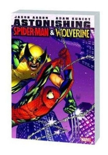 Astonishing Spider-man And Wolverine Tpb - Kubert, Aaron