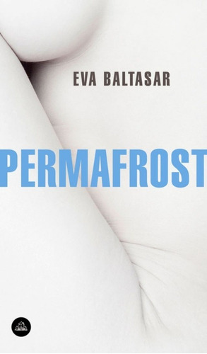 Permafrost - Baltasar, Eva