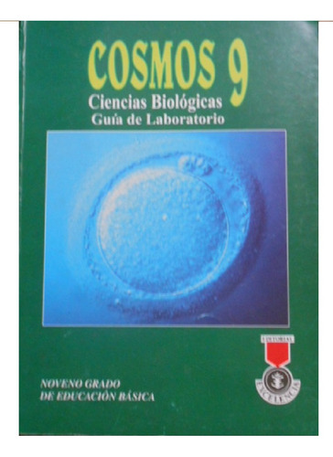 Cosmos 9º Grado, Ciencias Biológicas, Guía De Laboratorio. E