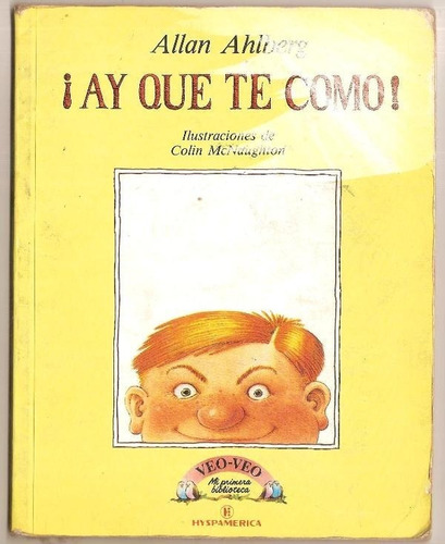 Ay Que Te  Como - Allan Ahlberg - Hyspamerica - 1986