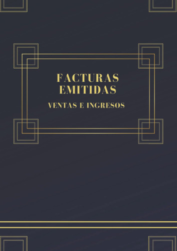 Facturas Emitidas - Ventas E Ingresos: Libro De Regist 512tw