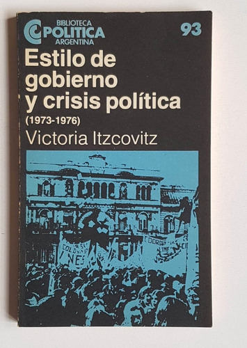 Estilo De Gobierno Y Crisis Politica (1973-1976), Itzcovitz