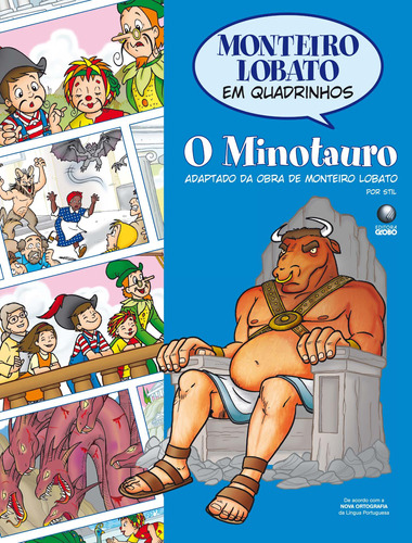 Monteiro Lobato em Quadrinhos - O Minotauro, de Whitaker, J. Roberto. Editora Globo S/A, capa mole em português, 2009