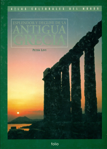 Esplendor Y Declive De La Antigua Grecia 