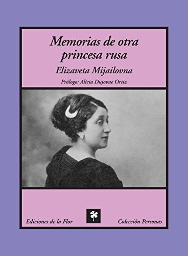 Memorias De Otra Princesa Rusa - Elizaveta Mijailovna