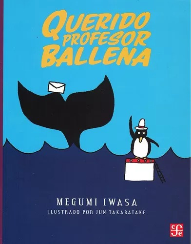 Libro Querido Profesor Ballena - Megumi Iwasa - Fce