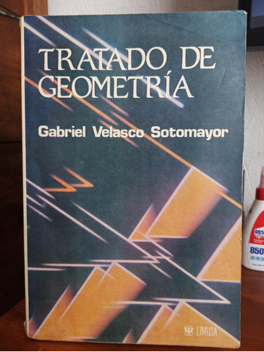 Tratado De Geometría - Velasco Sotomayor Limusa 