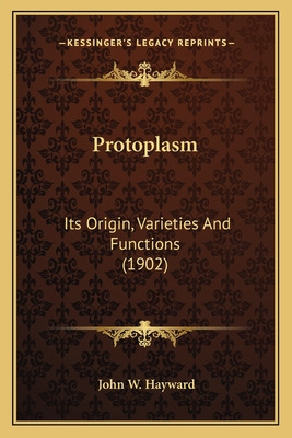 Libro Protoplasm: Its Origin, Varieties And Functions (19...