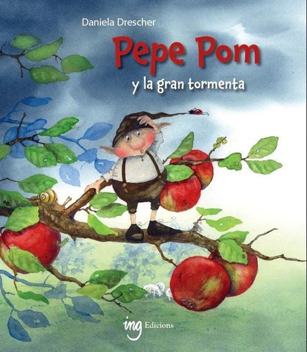 Pepe Pom Y La Gran Tormenta, De Drescher, Daniela. Editorial Ing Edicions, Tapa Dura En Español