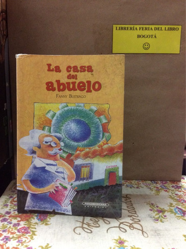 La Casa Del Abuelo. Fanny Buitrago