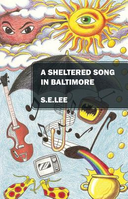 Libro A Sheltered Song In Baltimore - Lee, Se