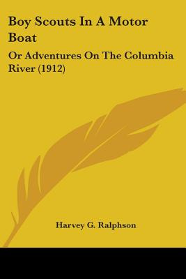 Libro Boy Scouts In A Motor Boat: Or Adventures On The Co...