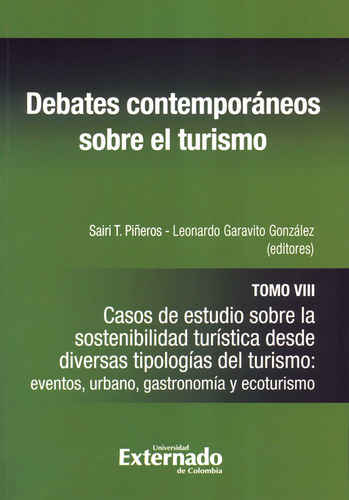 Libro Debates Contemporáneos Sobre El Turismo. Tomo Viii. Ca