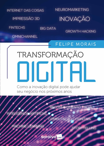 Transformação Digital, de Morais, Felipe. Editora Saraiva Educação S. A., capa mole em português, 2020