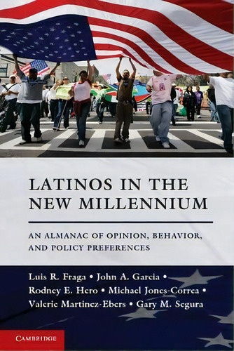 Latinos In The New Millennium, De Luis Ricardo Fraga. Editorial Cambridge University Press, Tapa Blanda En Inglés
