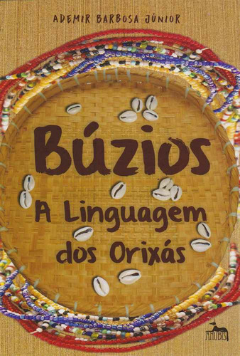 Libro Buzios A Linguagem Dos Orixas De Junior Ademir Barbosa