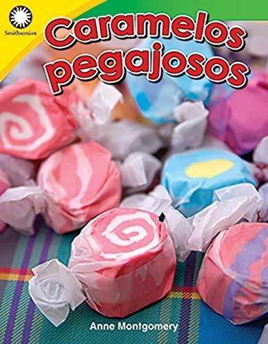 Caramelos pegajosos (Pulling Taffy), de Anne Montgomery. Editorial Teacher Created Materials, tapa blanda en español, 2020