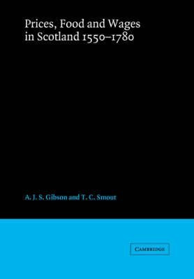 Prices, Food And Wages In Scotland, 1550-1780 - A. J. S. ...