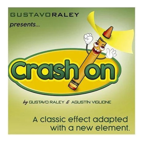 Crash On Crayon Magia Truco Raley Gustavo / Alberico Magic